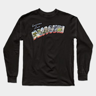 Greetings from Missouri Long Sleeve T-Shirt